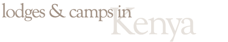 Kenya Accommodation | Lodges and Camps in Kenya